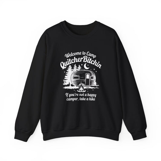 Welcome to Camp QuitcherBitchin Sweatshirt - t135a25