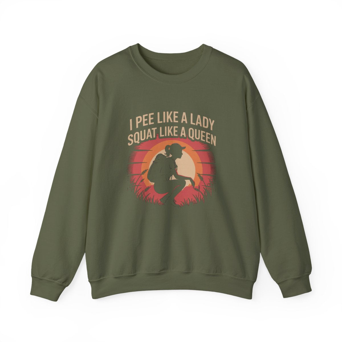 I Pee Like a Lady Squat Like a Queen Hiking Sweatshirt - t194a25
