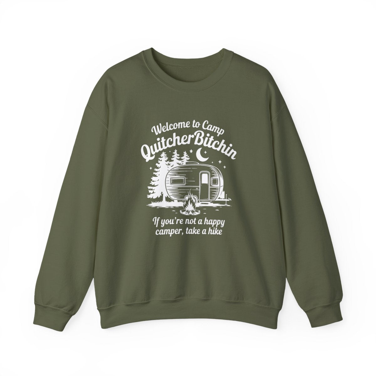 Welcome to Camp QuitcherBitchin Sweatshirt - t135a25
