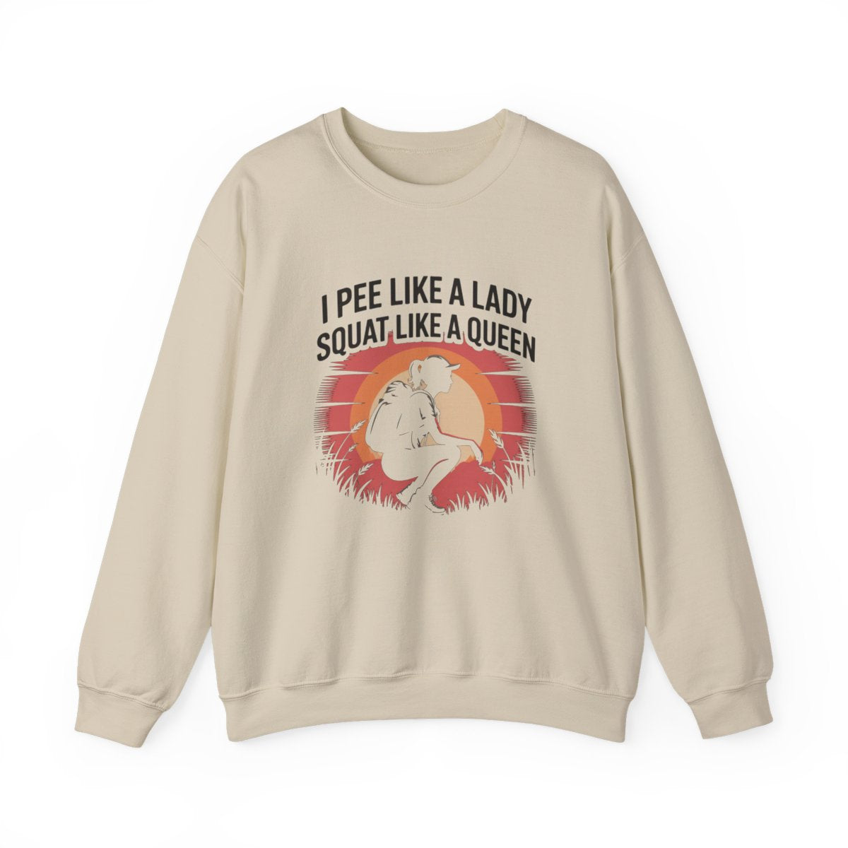 I Pee Like a Lady Squat Like a Queen Hiking Sweatshirt - t194a25