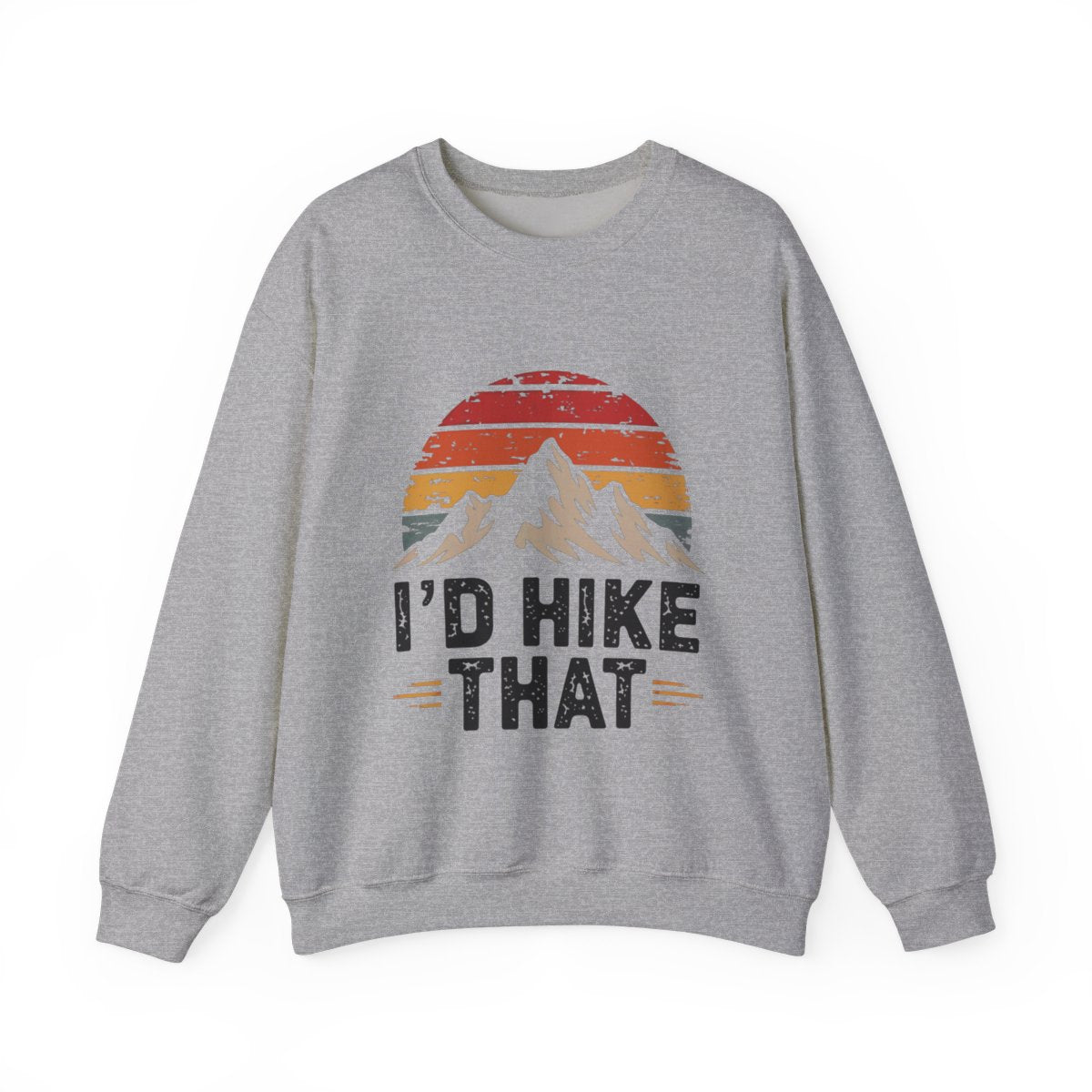 I'd Hike That Retro Mountain Hiking Sweatshirt - t27a25