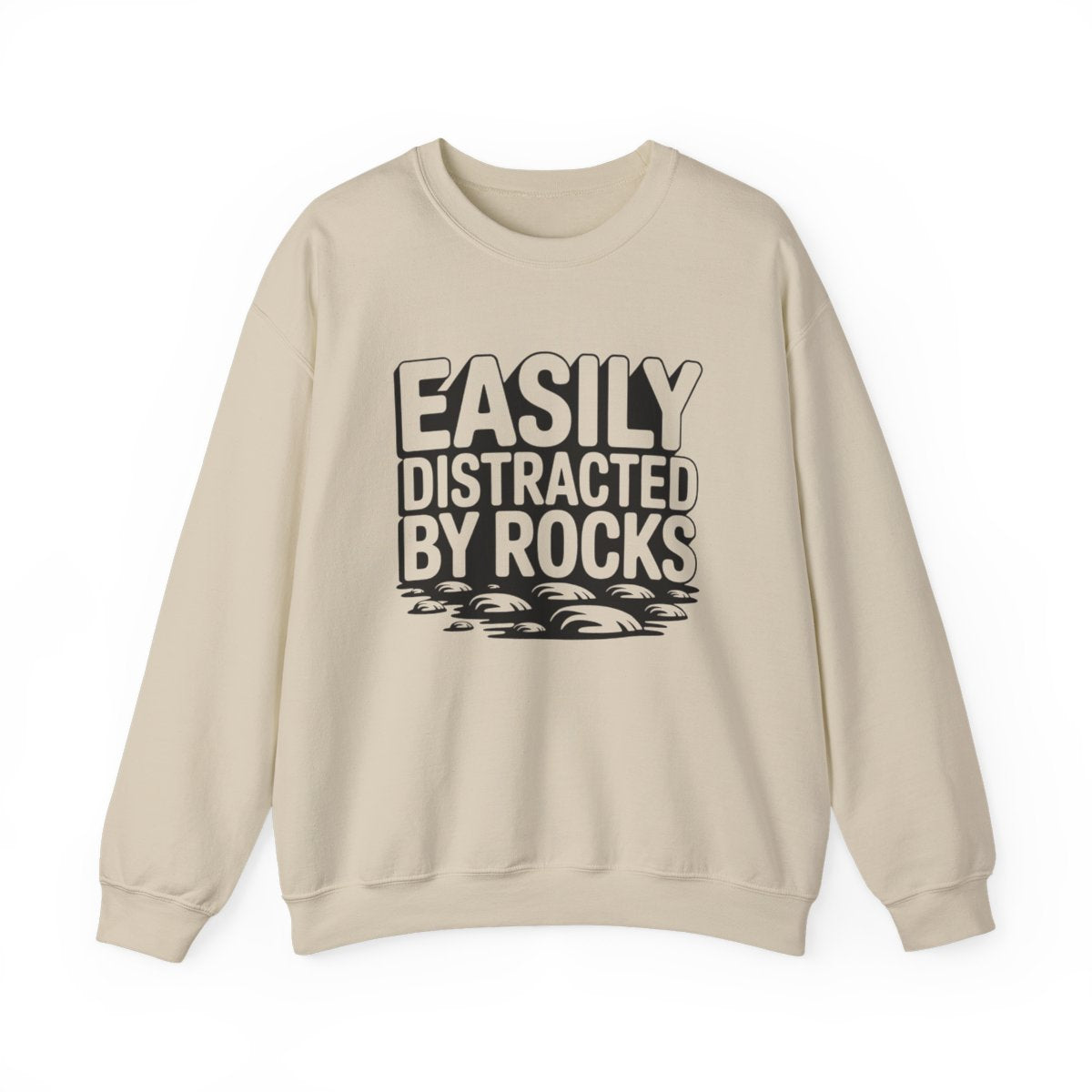 Easily Distracted by Rocks Sweatshirt - t410a25