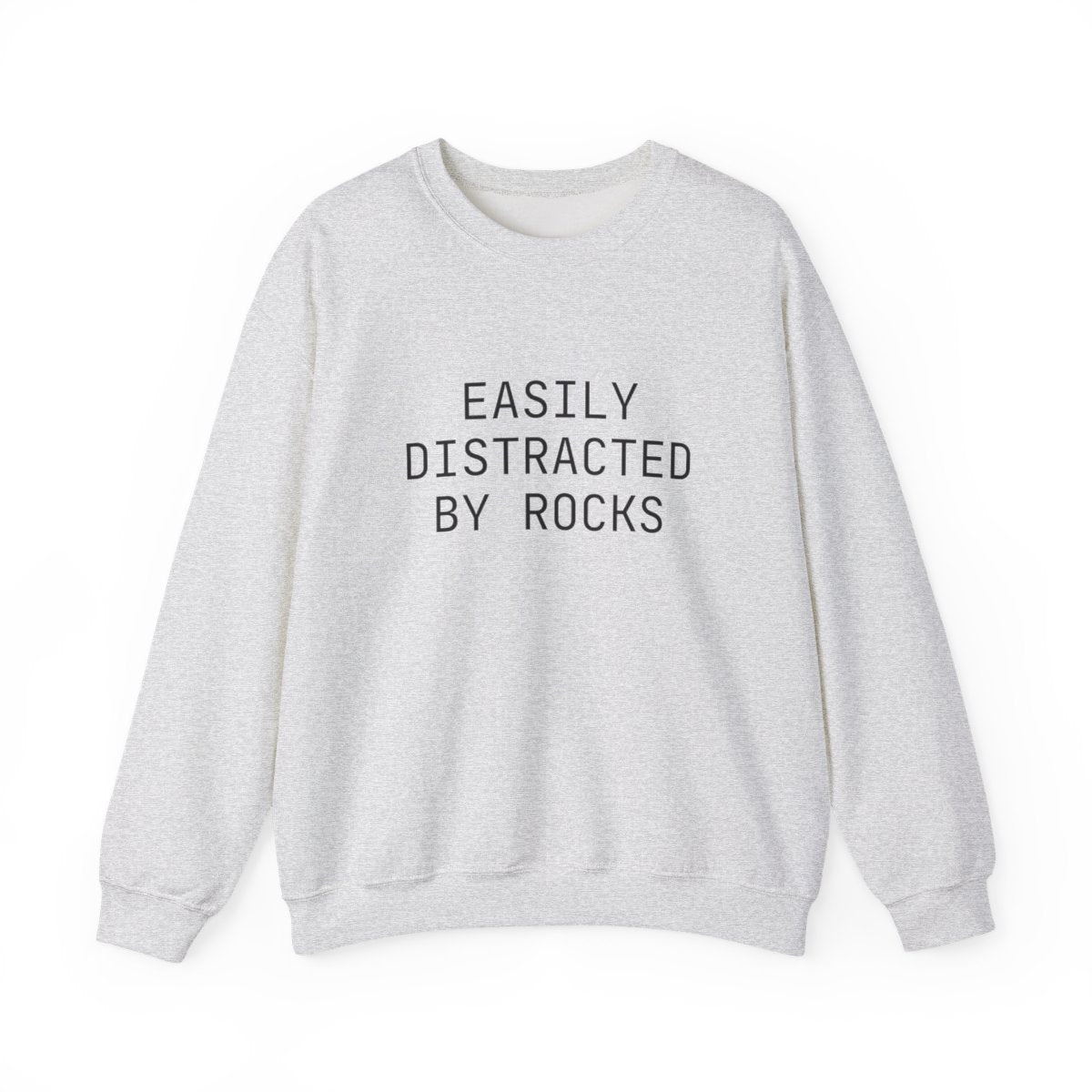 Easily Distracted By Rocks Funny Hiking Sweatshirt - t421a25