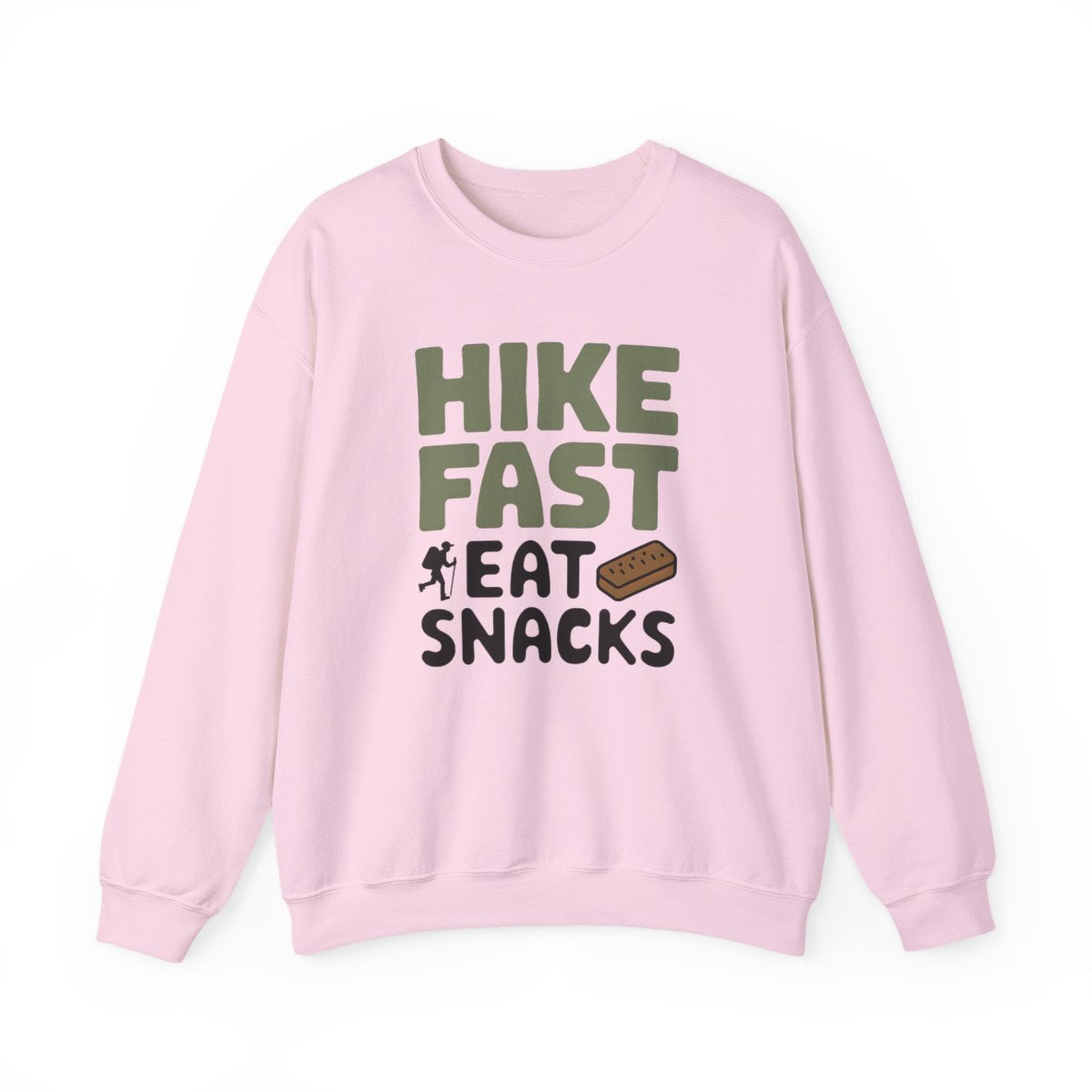 Hike Fast Eat Snacks Hiking Sweatshirt - t49a25