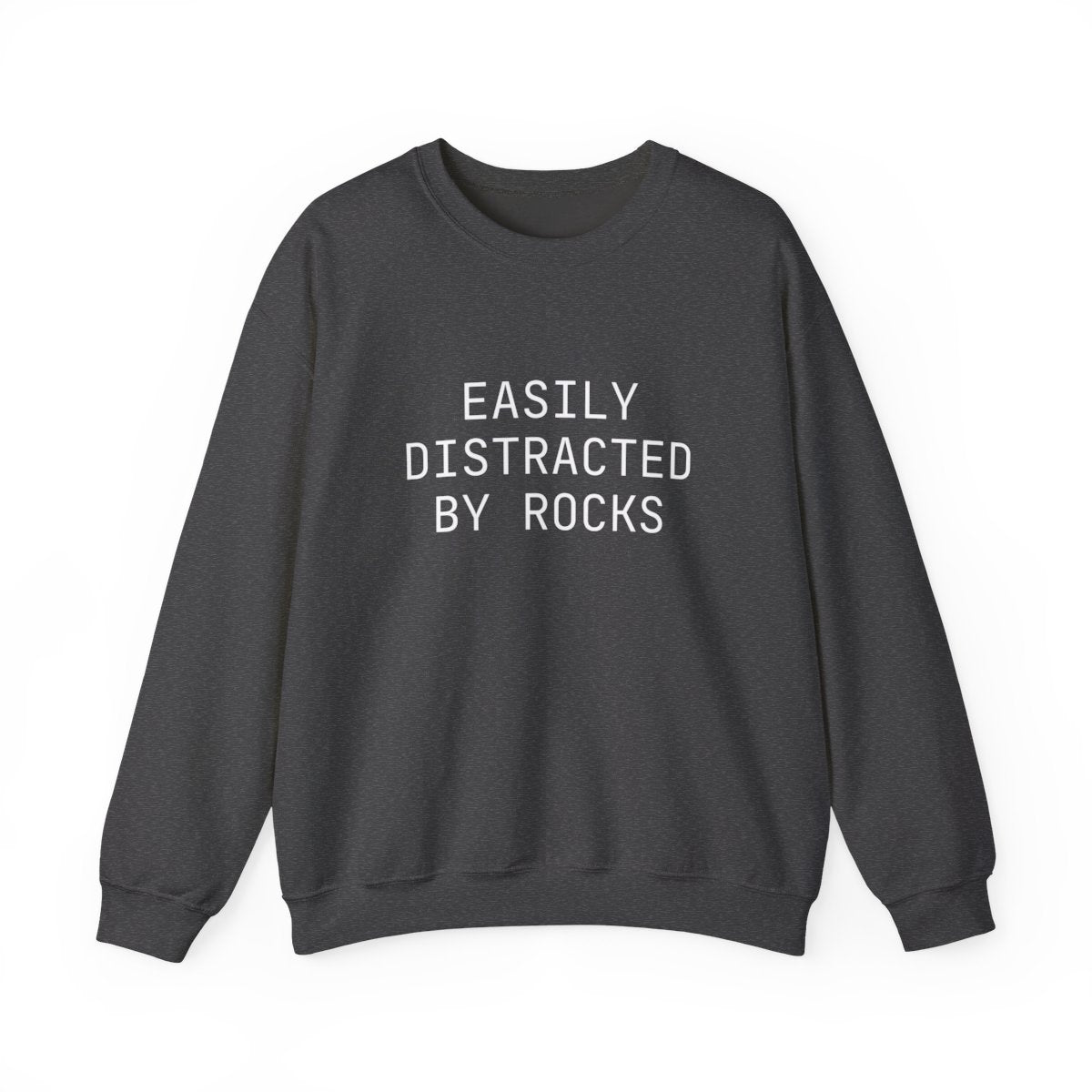 Easily Distracted By Rocks Funny Hiking Sweatshirt - t421a25