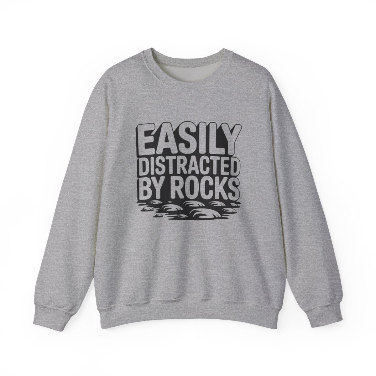 Easily Distracted by Rocks Sweatshirt - t410a25