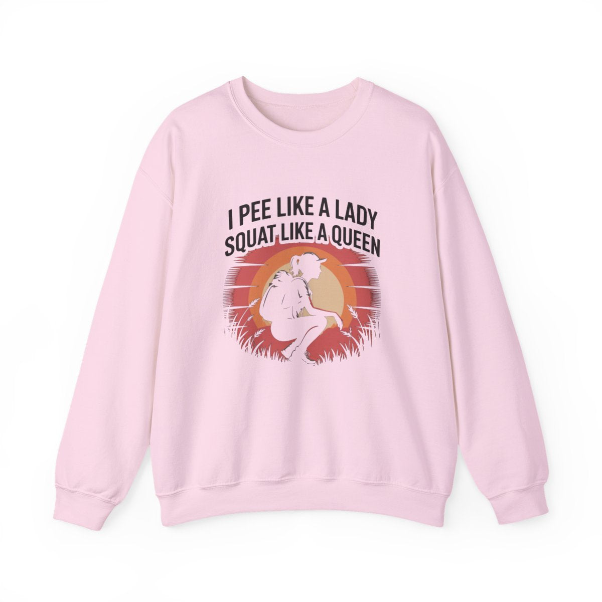 I Pee Like a Lady Squat Like a Queen Hiking Sweatshirt - t194a25