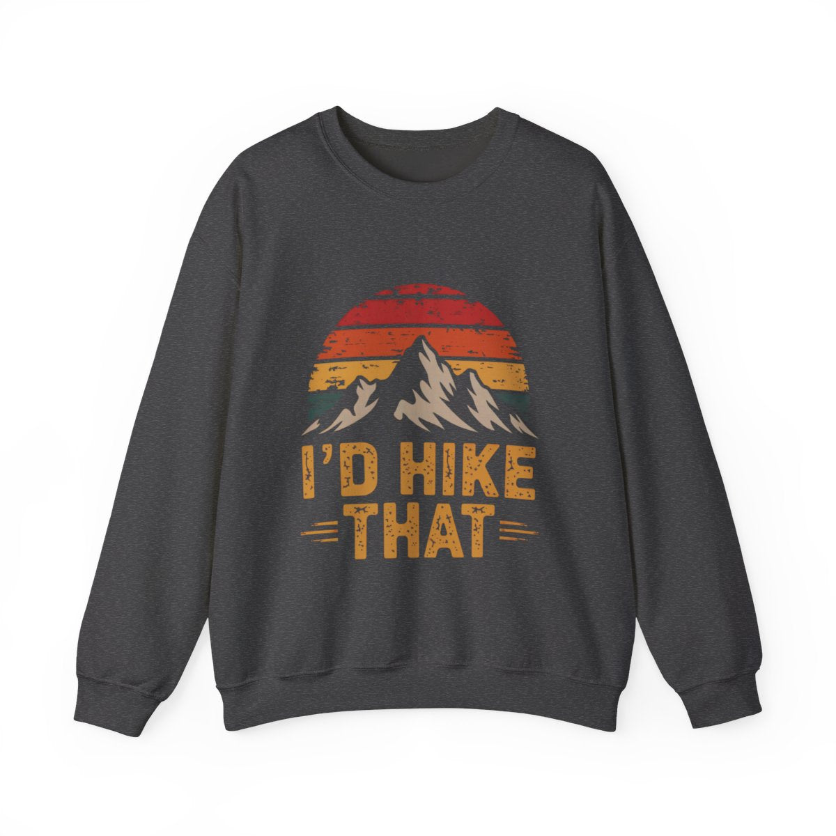 I'd Hike That Retro Mountain Hiking Sweatshirt - t27a25