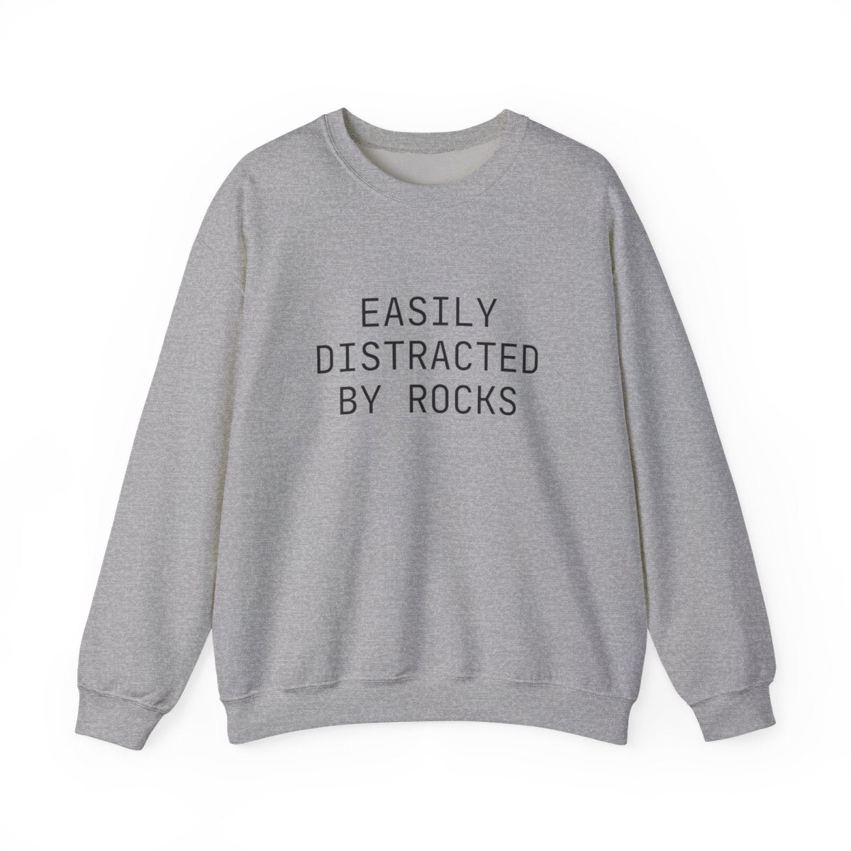 Easily Distracted By Rocks Funny Hiking Sweatshirt - t421a25