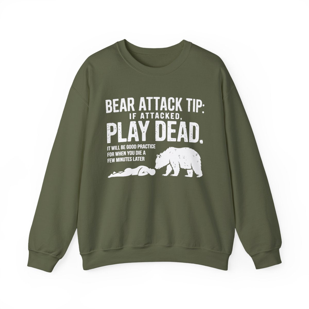 Bear Attack Tip Play Dead Funny Camping Sweatshirt - t100a25