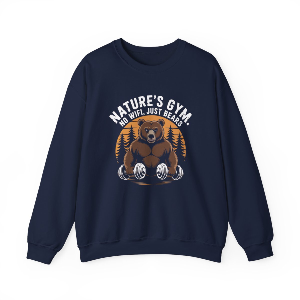 Nature’s Gym No WiFi Just Bears Sweatshirt - t173a25