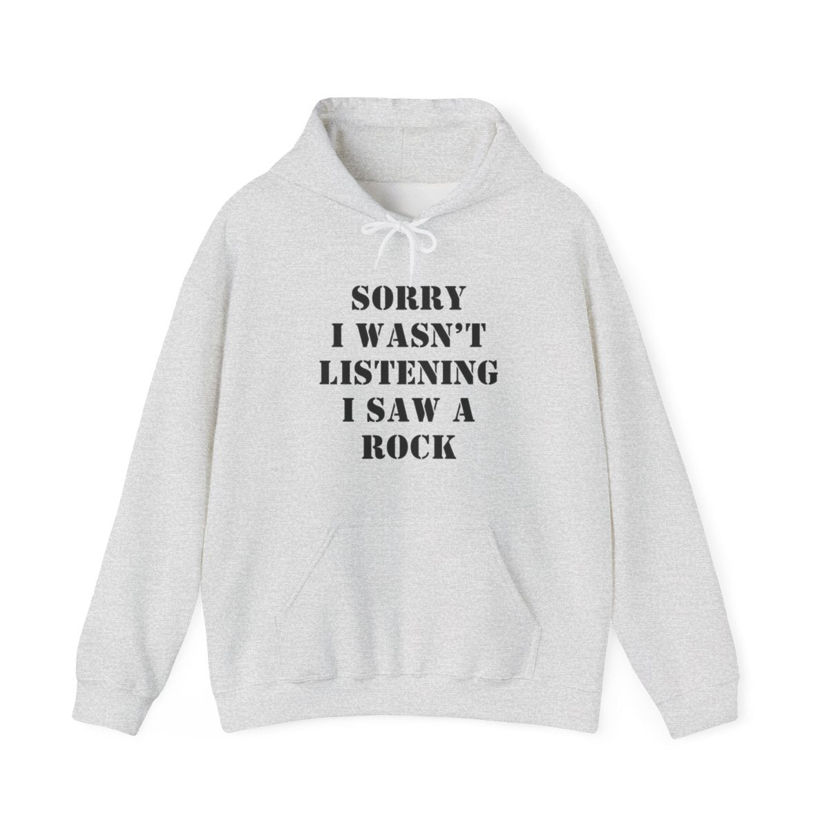 Sorry I Wasn’t Listening I Saw a Rock Hoodie - t422a25