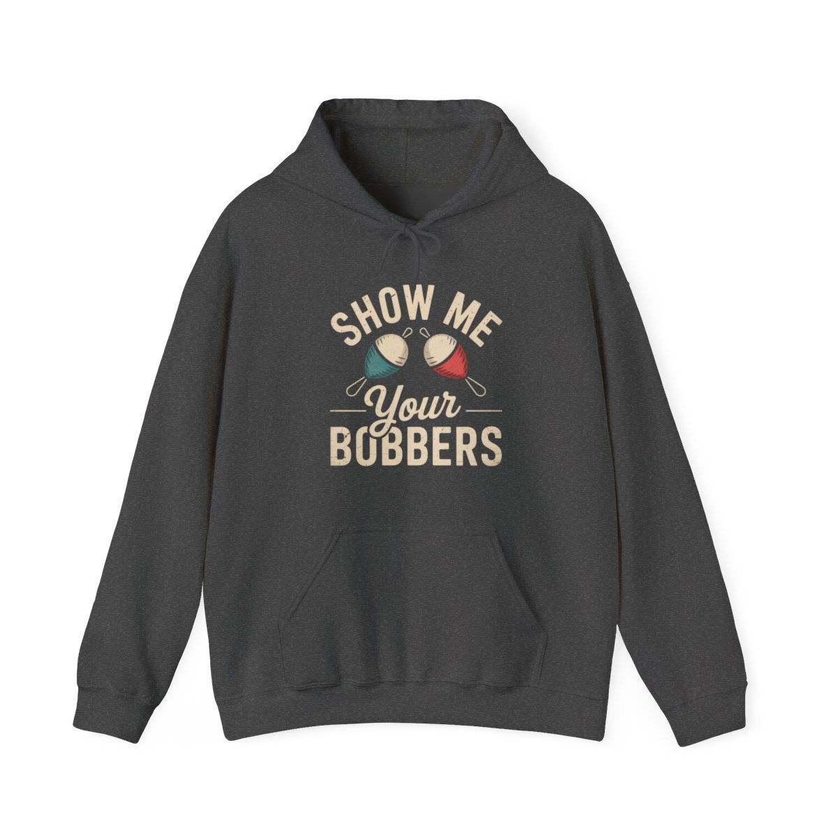 Show Me Your Bobbers Fishing Hoodie - t224a25