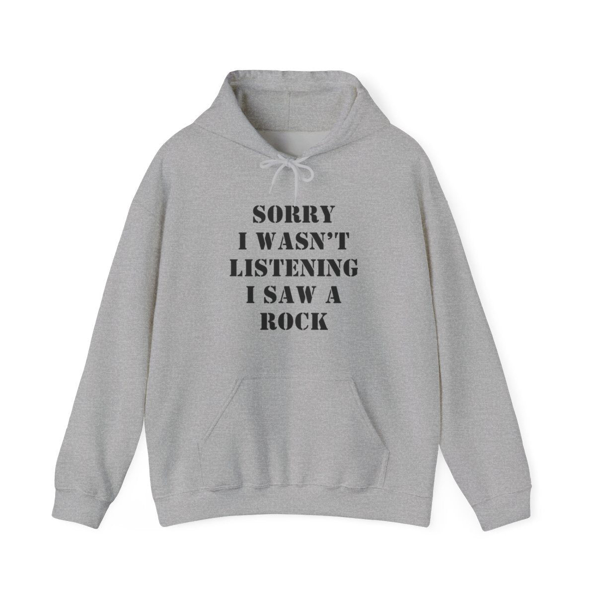 Sorry I Wasn’t Listening I Saw a Rock Hoodie - t422a25