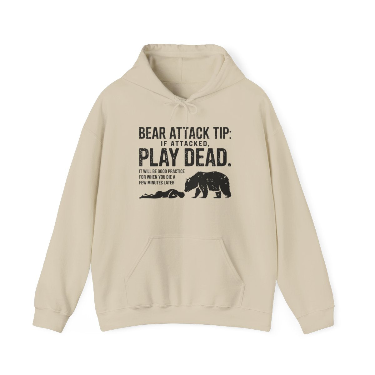 Bear Attack Tip Play Dead Funny Outdoor Hoodie - t100a25