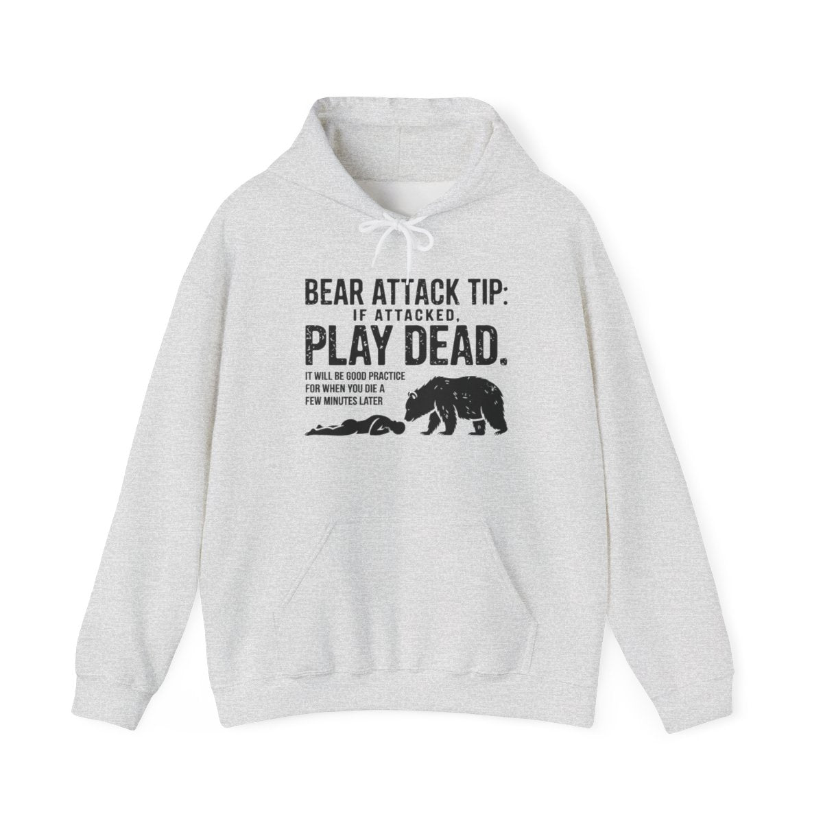 Bear Attack Tip Play Dead Funny Outdoor Hoodie - t100a25