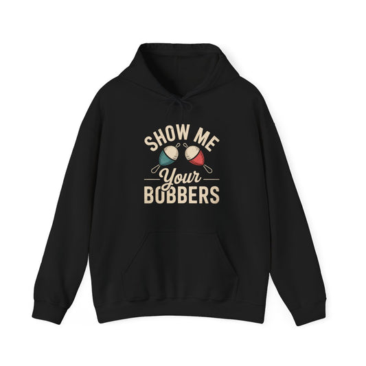 Show Me Your Bobbers Fishing Hoodie - t224a25